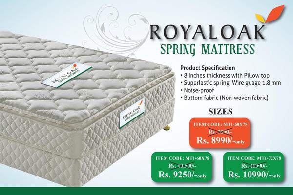 Looking for the change???  Royaloak have introduced an Exclusive Mattress to market!!!! Just have a look!!