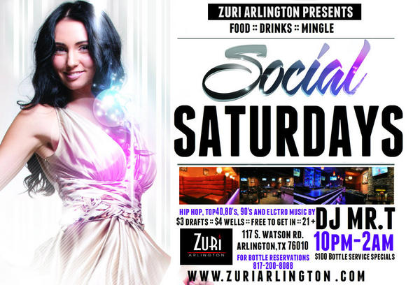 ZURIARLINGTON's tweet photo. NO COVER ALL NIGHT 10pm-2am l SOCIAL SATURDAYS AT ZURI l DJ MR.T IN THE MIX! http://t.co/6wSImezz