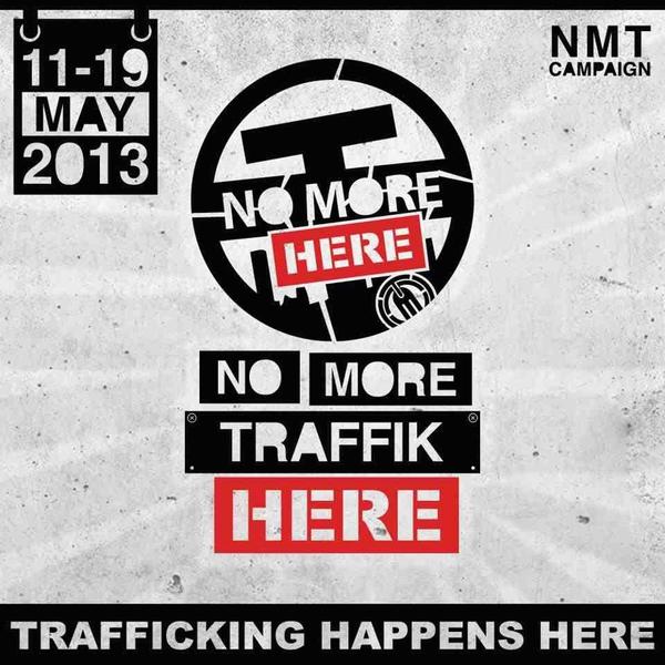 NoMoreTraffik's tweet photo. Introducing the NMT 2013 campaign - NO MORE TRAFFIK HERE. #humantrafficking #nomoretraffik http://t.co/Kv9auYrt