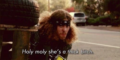 Workaholics Quotes On Twitter Holy Moly Shes A Thick Bitch 