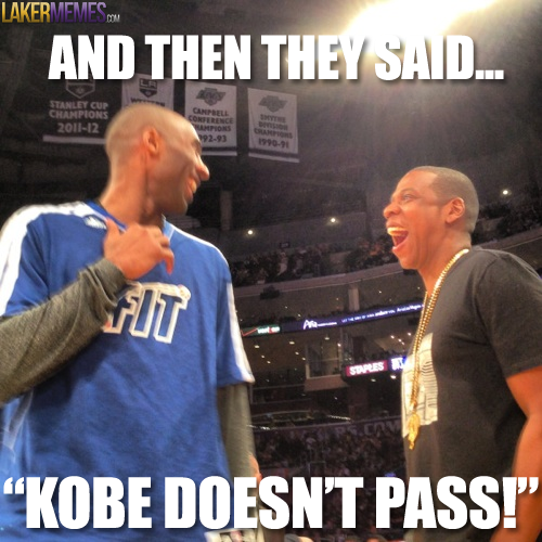 LakerMemes's tweet photo. Kobe doesn't pass? http://t.co/Ilqf79Mn