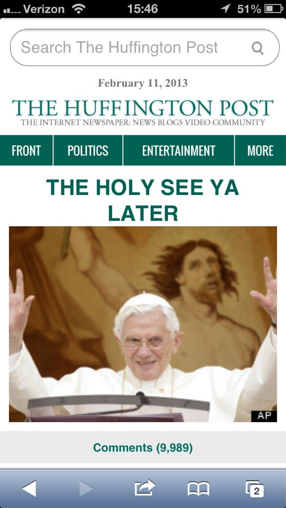 mdixon6's tweet image. Geez, Huffington Post got jokes today #HolySeeYaLater #PopeOut