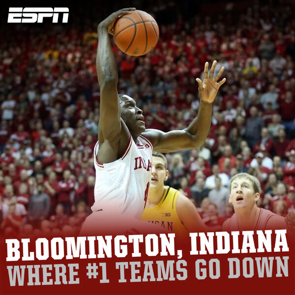 espn's tweet photo. Bloomington, Indiana – Where #1 teams go down -> http://t.co/Kbe9B9Tw