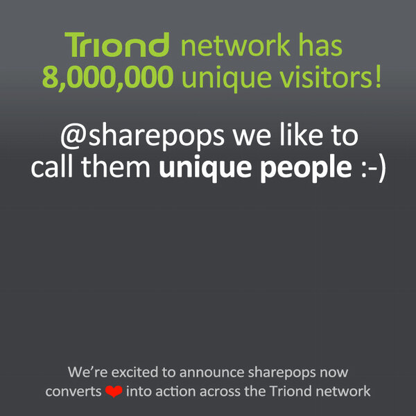 SharePops's tweet photo. Troind network has 8,000,000 unique visitors! @SharePops we like to call the unique people :) http://t.co/AfQRuwD9