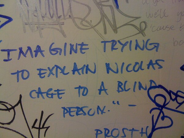 Dom_McKenzie's tweet photo. "Imagine trying to explain Nicolas Cage, to a blind person."
I love graffiti http://t.co/P4F9P5lM