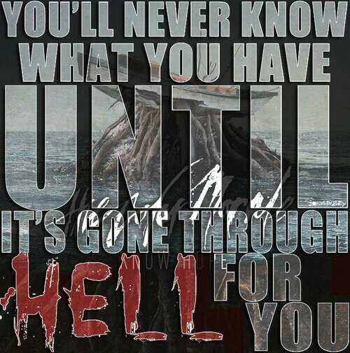 thecolormorale's tweet image. &quot;You&apos;ll never know what you have, until its gone through hell for you&quot; @riserecords #knowhope #learnedbehavior