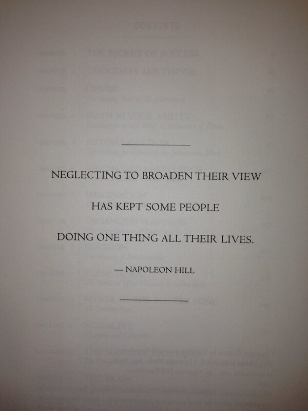 NEGLECTING TO BROADEN THEIR VIEW HAS KEPT SOME PEOPLE DOING ONE THING ALL THEIR LIVES -  Napoleon Hill