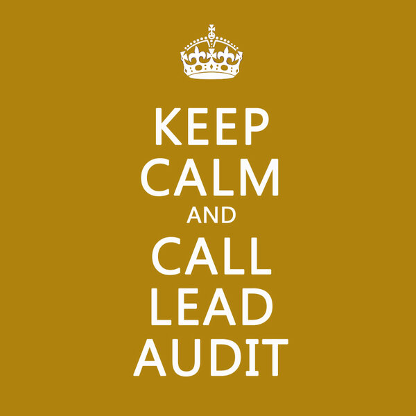 LeadAudit's tweet image. #KeepCalm and Call Lead Audit - 3rd party internet pay-per-lead reconciliations