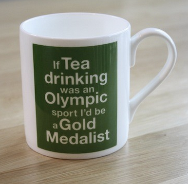 myteabreak's tweet photo. If drinking #Tea was an olympic sport I'd be a gold medalist #teadrinking http://t.co/QKnnlunu