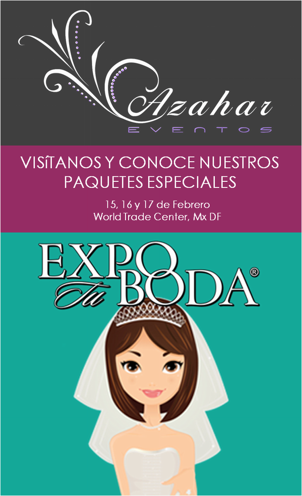 AzaharEventos's tweet photo. Los esperamos en EXPO TU BODA este 15, 16 y 17 de Febrero en el WTC!!! Llevamos paquetes especiales!! #ExpoTuBoda http://t.co/WR0YQdJr