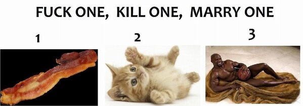 Silly_Butter's tweet image. You gotta #FuckOne #KillOne #MarryOne