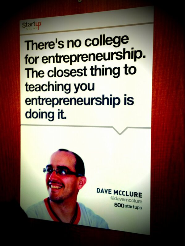 sparklinglala's tweet image. There's no college 4 entrepreneurship. The closest thing to teaching you entrepreneurship is doing it. @davemcclure