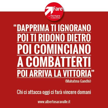 SilEnrico's tweet photo. "Prima ti ignorano, poi ti deridono, poi ti combattono. Poi vinci". Si può #Fare2013! http://t.co/0HSpHVUvcn