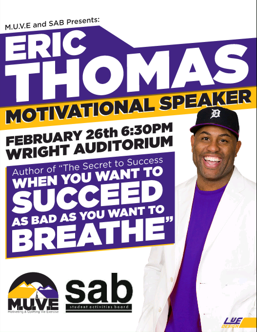 _MUVE_'s tweet photo. Tuesday, Feb.26th 630pm , Wright Auditorium. EricThomas will be in #PirateNation ! #Free @Ericthomasbtc  #ETatECU http://t.co/dFBNAGd6i6