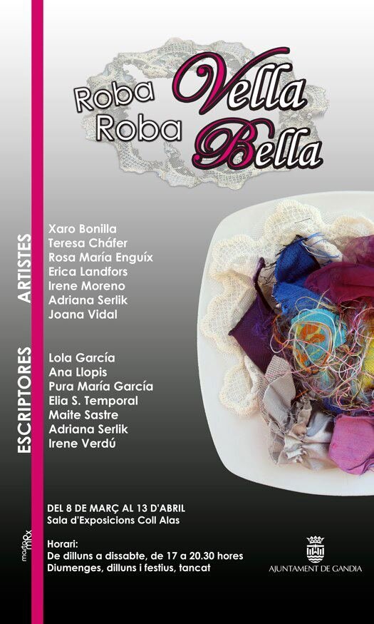 El 8 de Marzo Exposición #RobaVellaRobaBella en la Sala Coll Alas de Gandia. Estáis todos invitados ¡Os esperamos!