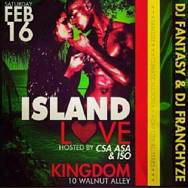 VSUCSA's tweet photo. KINGDOM FEB 16th ISLAND LOVE TICKETS $5 GET AT US #CSA @DJFantasy http://t.co/bFMZtyoQ