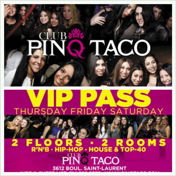 CLUB PINQ TACO MONTREAL .