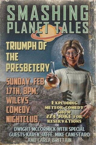 Sunday Night at Wiley's: The Covenant of Comedy. Dwight McCormick, Karen Jaffe, Mike Canastaro and Carla Brittain!
