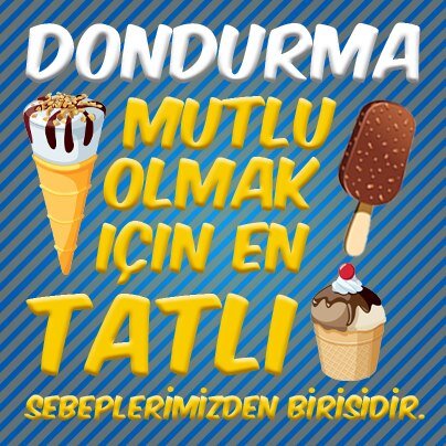 UlkerGolf's tweet photo. Dondurma, mutlu olmak için en tatlı sebeplerimizden birisidir. http://t.co/40mpAkLw