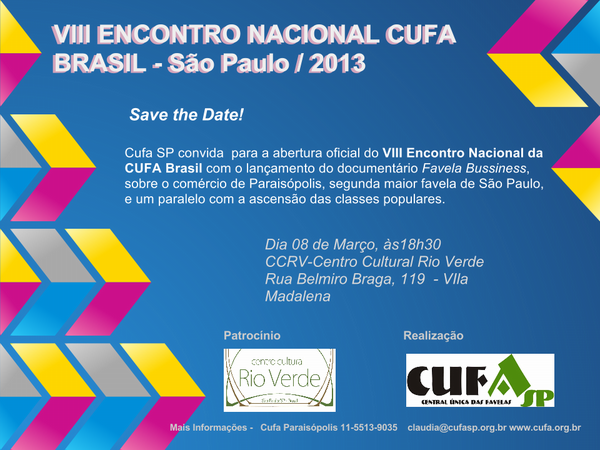 cufasp's tweet photo. @cufasp convida pra a abertura do #encontronacionalcufabr  e lançamento do documentario #favelabusinnes http://t.co/kwJNdunU