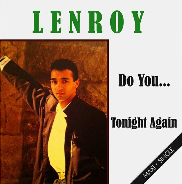 Five4it's tweet photo. NOW ON SALE !!!!!  LENROY "DO YOU" AND "TONIGHT AGAIN", PURE 80'S SOUND !!!.  YOU CAN BUY IT :  five4it@gmail.com http://t.co/k8rzPtUQ