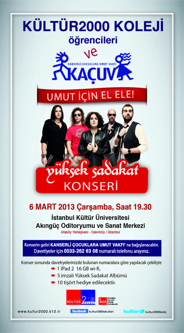 6 Mart Çarşamba saat 19.30'da <a href="/Akinguc/">Akıngüç Oditoryumu ve Sanat Merkezi</a> Oditoryumu'nda KAÇUV'a destek için Yüksek Sadakat konserinde buluşalım! "