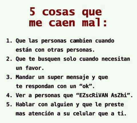 5 cosas que me caen mal.
