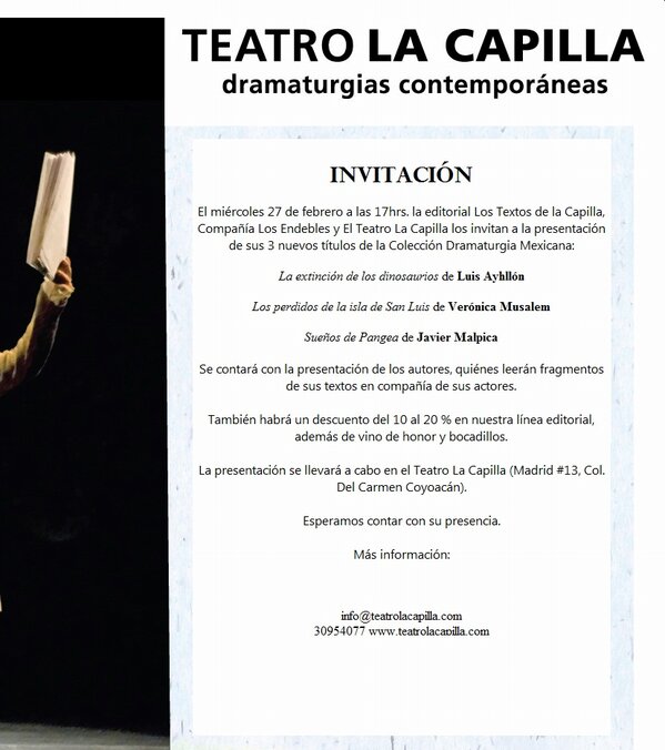 La Ed. de los Textos de La Capilla presenta 3 nuevos títulos,
27 de febrero, 17 horas. Habrá descuentos en libros.