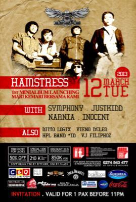 <a href="/hamstressband/">HAMSTRESS BAND</a> 1stEP launching@boshe with <a href="/Justkidd_band/">Justkidd_band</a> ,<a href="/Symphony_Band/">SYMPHONY Official</a> ,<a href="/narnia/">Brock</a>,inocent march 12,10pm-till die!