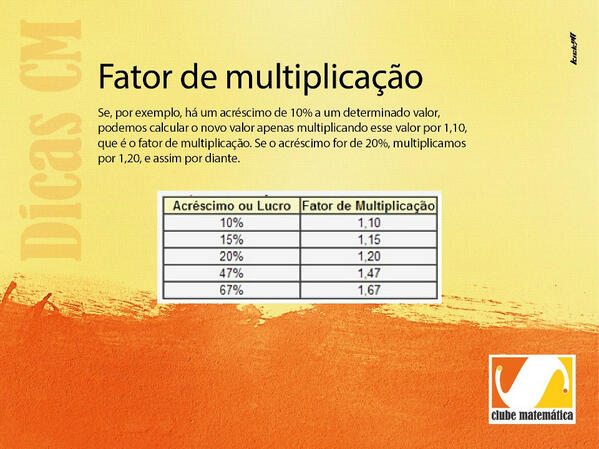 Club_Matematica's tweet image. Dica rápida: Fator de Multiplicação. Assim é mais fácil calcular...