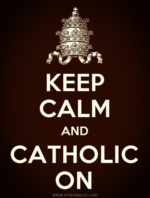 Catholetes's tweet photo. Keep calm and Catholic on #GodisGood http://t.co/baw7OcR5F2