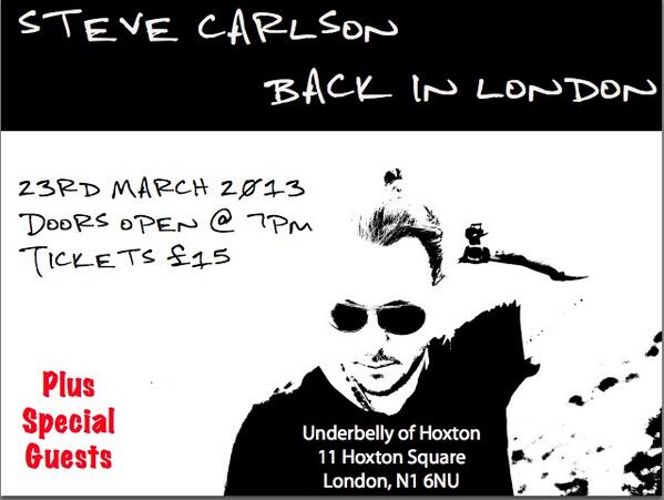 zigfridhoxton's tweet photo. Steve Carlson live in London 23 March Underbelly@zigfridhoxton 
@Stevecarlsonfan @stevecarlson http://t.co/JzlbRnwWQZ