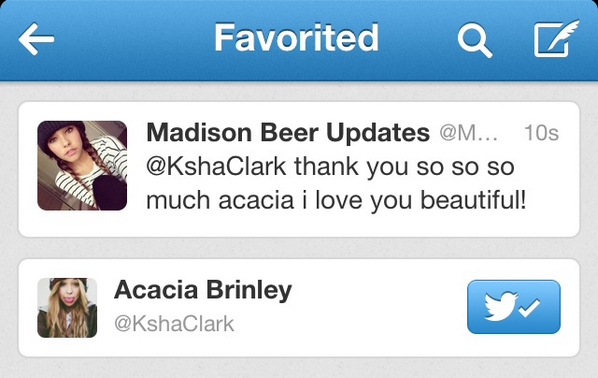 YeahMadison's tweet image. "@MadisonsUpdates: 10 SECONDS LATER. SHE FAVORITED IT 10 SECONDS LATER. WOW ACACIA THANK YOU I LOVE YOU @KshaClark http://t.co/p3cHPBoKAP"