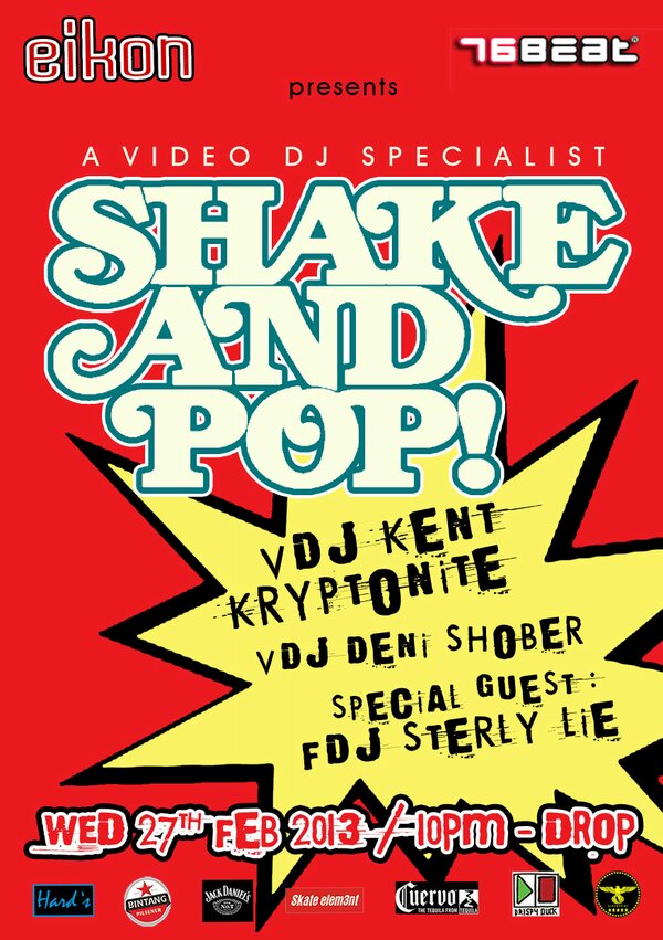 shake &amp; pop <a href="/eikonbali/">Eikon Bali</a> on Wed 27th feb 2013 start 10pm w/ @KentKryptonite <a href="/JadeSubamia/">Jade Subamia</a> @denishober76 <a href="/Sterlylie/">sterly yulia</a>