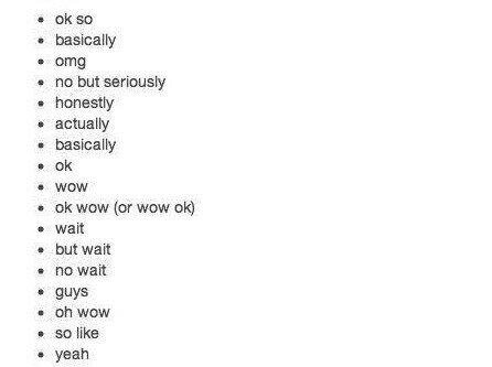girlminded's tweet photo. *basically how I start all my sentences* http://t.co/C604KpW7Qa