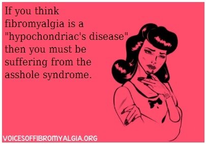 StephsHealth's tweet image. How many people do we know with #asshole syndrome? #fibromyalgia