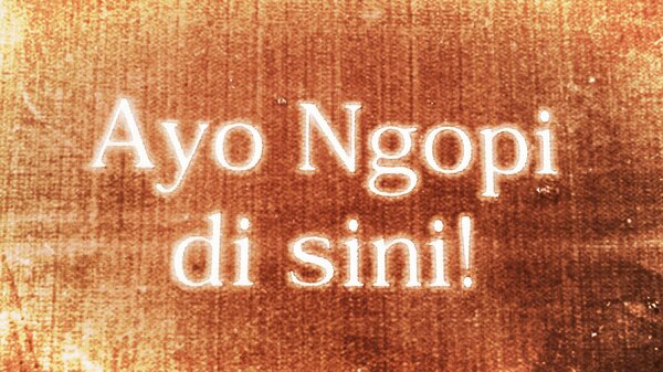 4100 Gambar Kata Kata Ngopi Terbaik