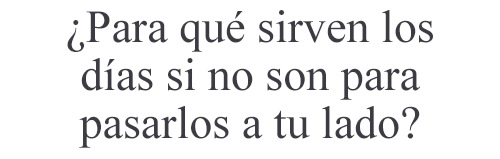 Si no estoy junto a ti...