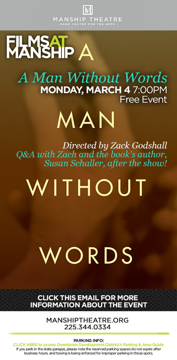 Coming to Baton Rouge this Monday, March 4th: A Man Without Words