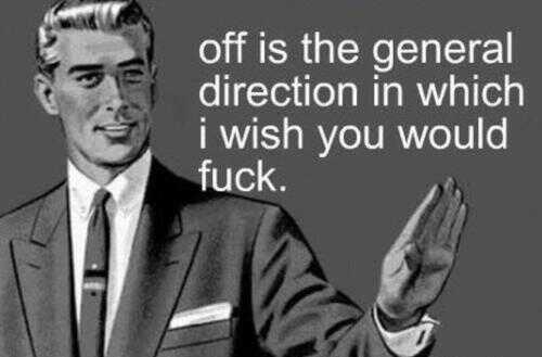"Off is the general direction in which I wish you would fuck." Love it! http://t.co/1T2rp4qKjb<a href="/tag/puertorico"class="tags"><span>#puertorico</span></a>
