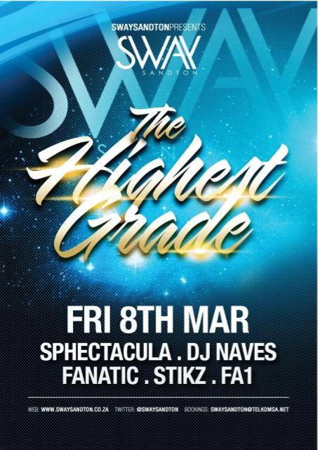 SPHEctacula's tweet photo. RT @SWAY_Sandton: #TheHighestGrade starring @SPHEctacula &amp; @DJNAVES tomorrow 22H00 #LikeNoOther #Sway http://t.co/DOhrDVklxx