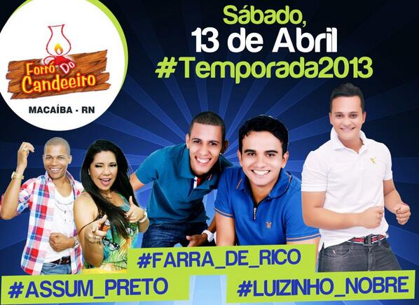 DenisOMaximo's tweet photo. @ForroCandeeiro  apresenta Temporada 2013 c/ @LuizinhoNobre @FarraDeRico  @ForroAssumPreto 13/04 http://t.co/pkRXan06as