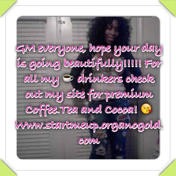 libralade's tweet photo. GM Loves I wish you all a Spectacular Day!Get your ☕while its Hot! http://t.co/8QLb9ZFIRy 😊 http://t.co/mUklbcXaMK http://t.co/R01Nqwr8a7