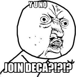 DECA_MEMES's tweet photo. DECA MEME!!! Y U NO JOIN DECA?!? #DECA #decamemes #DECALove http://t.co/KE9GcjKc7D