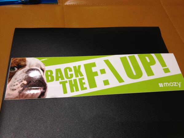 AllenPort's tweet image. Props to our friends @Mozy for this bumper sticker they are handing out in Orlando #MSPWorld. Very clever.