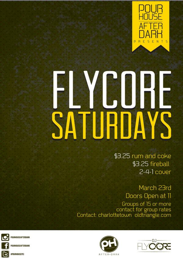 PourHousePEI's tweet photo. Join us this Saturday, March 23rd for FLYCORE SATURDAYS with DJ Flycore! http://t.co/0cgHMeuRfL