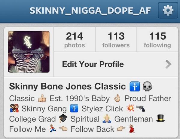 ClassicStylez1's tweet photo. Follow Me 🏃👈 on InstaGram 📷 I Follows Back 👉💃 @skinny_nigga_dope_af http://t.co/nkiSuQRXq9