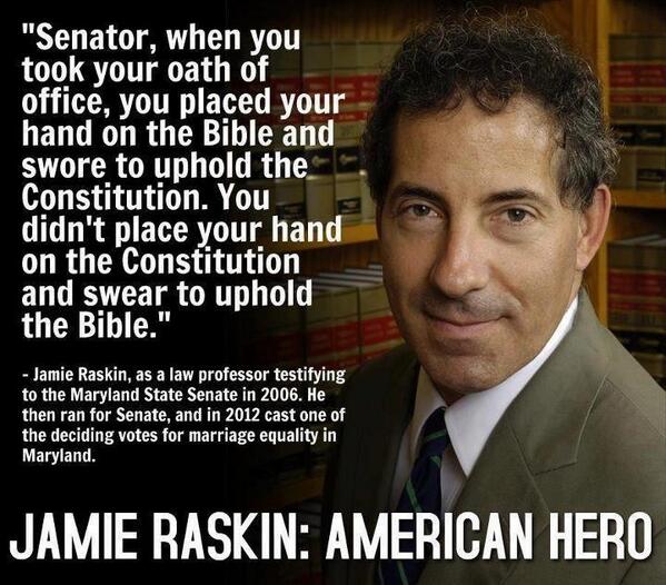 jilevin's tweet photo. I love this quote from Maryland State Senator, Jamie Raskin! http://t.co/hc3poAeL5a