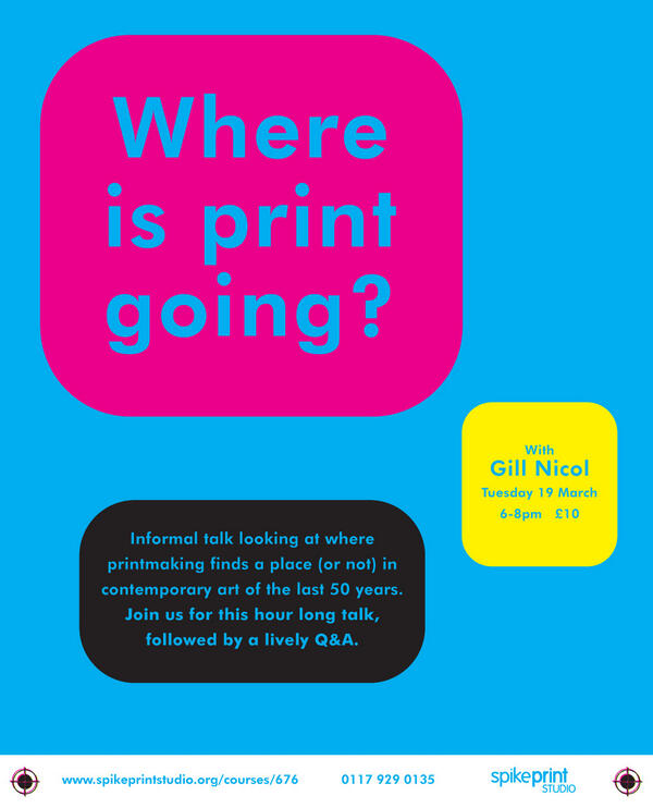 Where is print going? Contemporary Art Talk next Tuesday with Gill Nicol <a href="/lightsgoingon/">Gill Nicol</a> 6pm at Spike Print Studio.