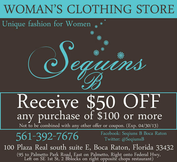 PowerCardMailer's tweet photo. Ladies,Get 50% Off any$100 Purchase at "Sequins B" Print this at http://t.co/M2pznoyzqw
#Boca Raton 
#boacdiscounts http://t.co/ASyA0H6eqK
